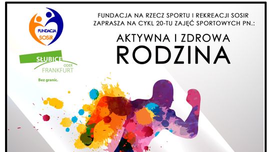 AKTYWNA I ZDROWA RODZINA - RUSZAJĄ ZAJĘCIA Z PIOTREM KIEDROWICZEM 