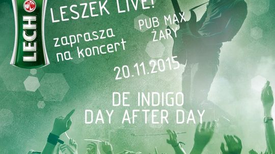 De Indigo i Day After Day w Żarach