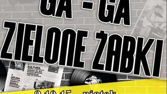 Ga Ga - Zielone Żabki zagrają w Żaganiu