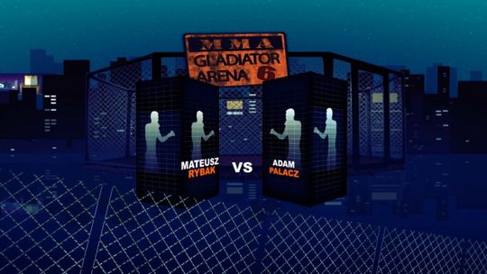 Gladiator Arena 6 - Mateusz Rybak vs Adam Palacz