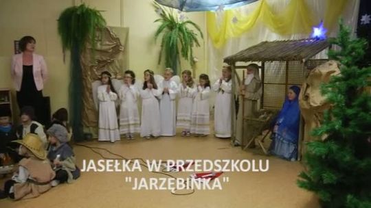 Jasełka w Przedszkolu &quot;Jarzębinka&quot;