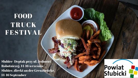 JESTEŚ FANEM FOOD TRUCKÓW? JUŻ WKRÓTCE ODWIEDZĄ SŁUBICE