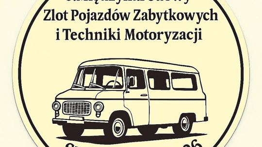Klub Nagar Słubice zaprasza na VI Międzynarodowy Zlot Pojazdów Zabytkowych