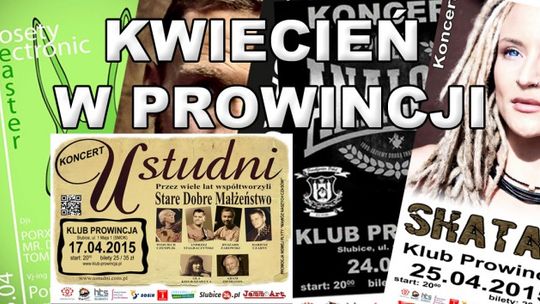 Kwiecień w Klubie Prowincja