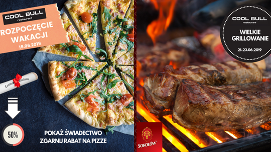 PIZZA -50% i „Wielkie Grillowanie” w restauracji Cool Bull!