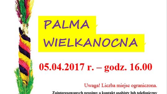 ROBIMY PALMĘ WIELKANOCNĄ W SŁUBICKIEJ BIBLIOTECE