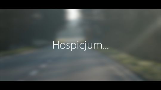 Trailer filmu dokumentalnego "Hospicjum..."