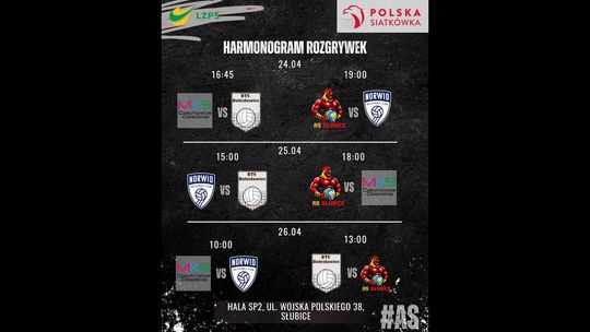 Plakat z harmonogramem meczów siatkarskich 24-26 kwietnia i logotypami AS Słubice, Norwid, BTS Bolesławiec, MKS Czechowice‑Dziedzice