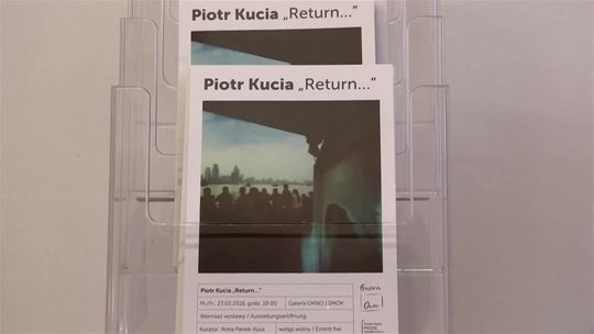 Wernisaż wystawy Piotra Kucia „Return…” Wernisaż wystawy Piotra Kucia „Return…”