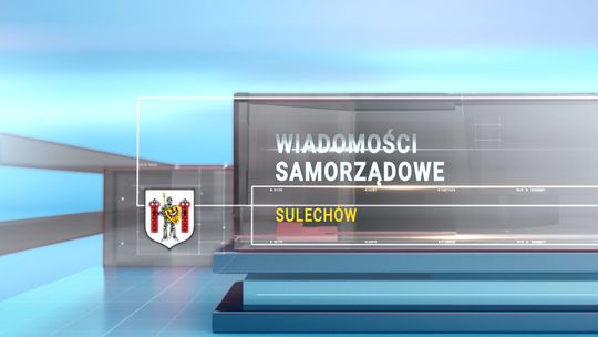 Wiadomości Samorządowe - Sulechów (styczeń 2025)