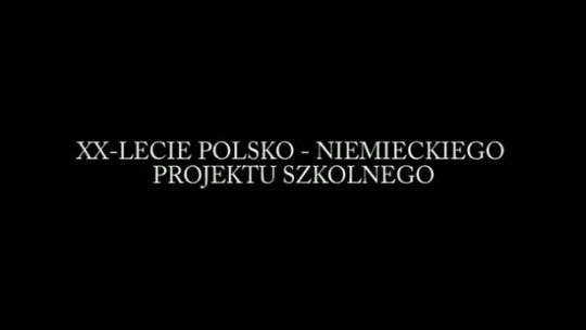 XX lecie polsko - niemieckiego projektu szkolnego