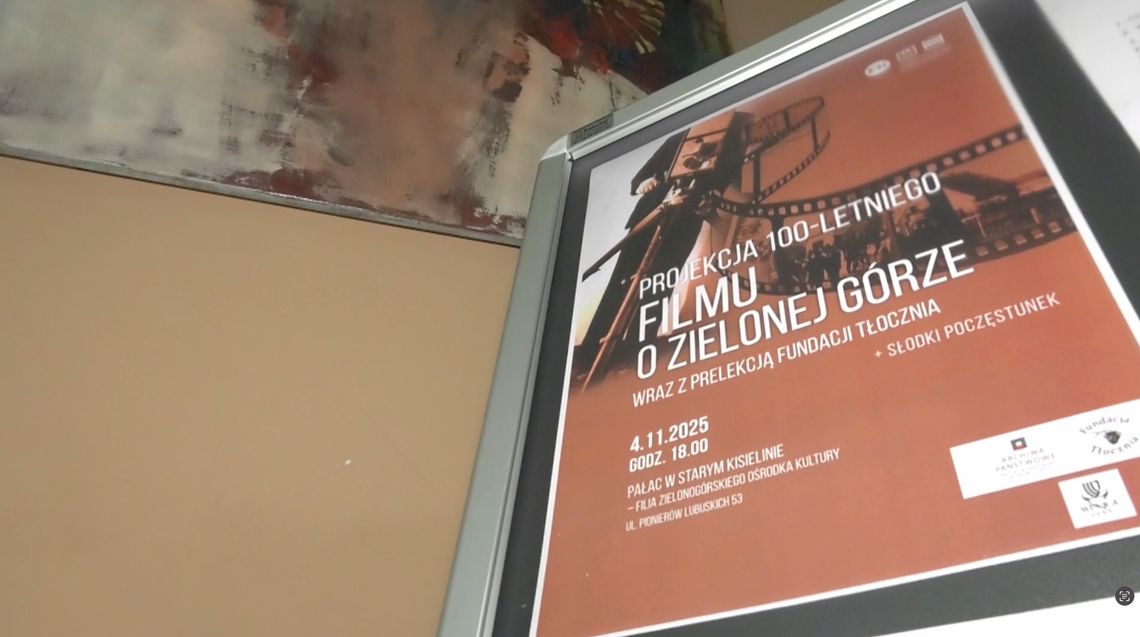 „100 lat – film o Zielonej Górze” w Pałacu w Starym Kisielinie