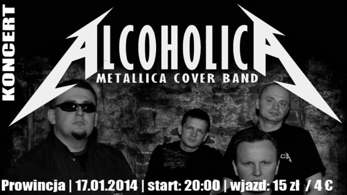 Alcoholica zagra w Prowincji utwory Metalliki! 