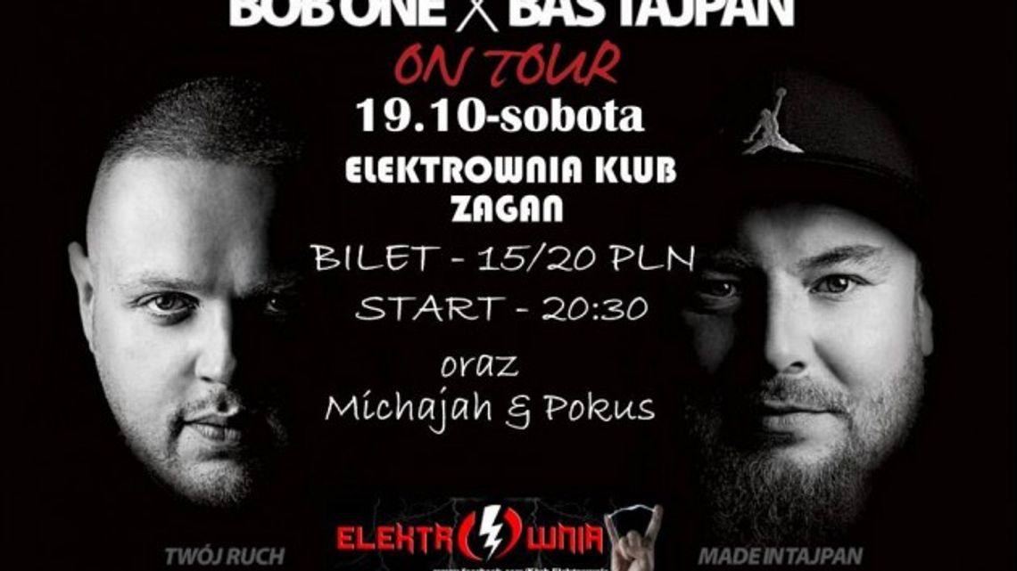 Bas Tajpan &amp; Bob One zagrają w Żaganiu