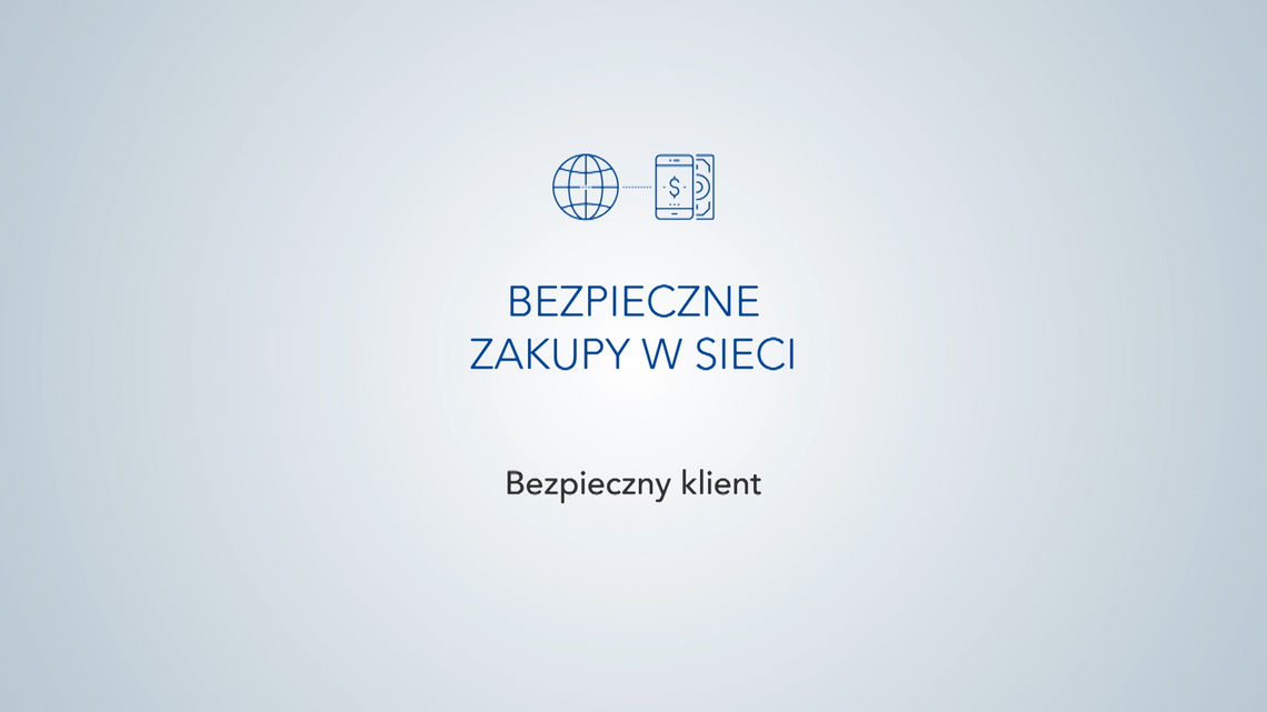 „Bezpieczne zakupy w sieci” odc. 3. "Klient"