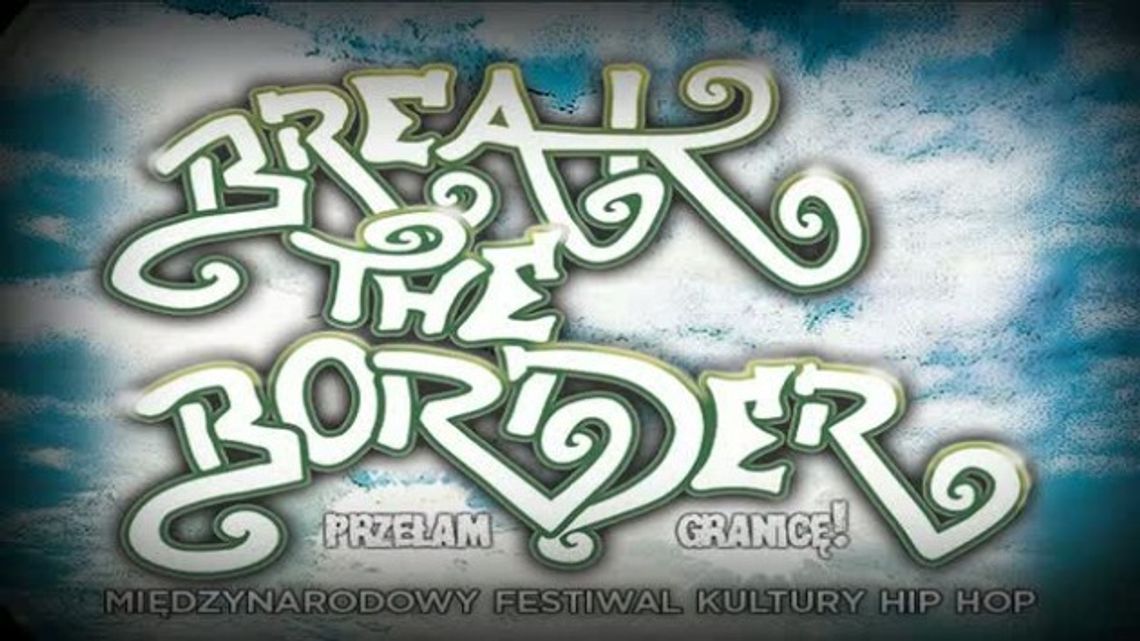 BREAK THE BORDER w Słubicach 