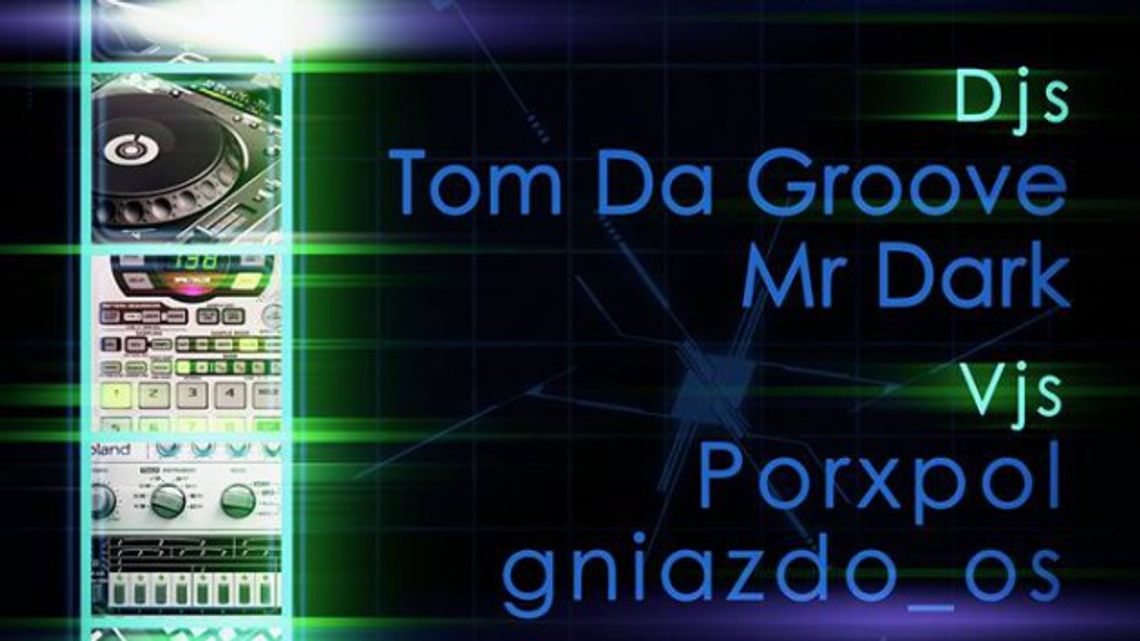 Elektroniczny czwartek w Prowincji: Tom Da Groove &amp; Mr Dark