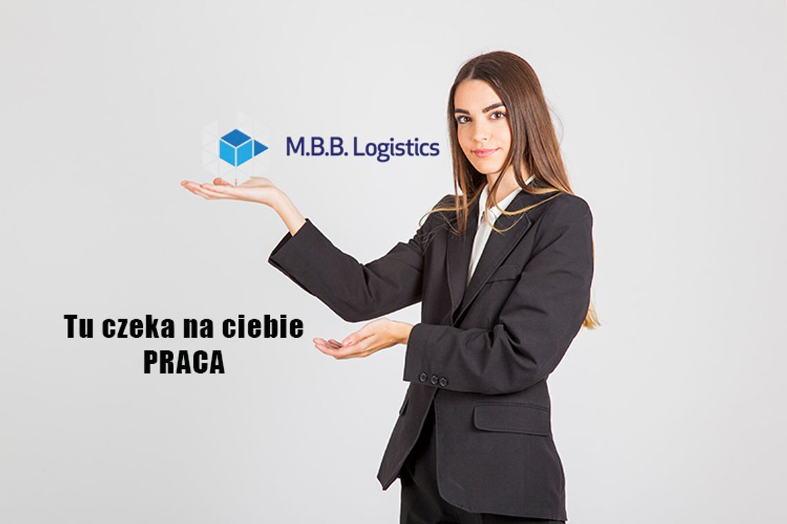 Firma M.B.B. Logistics poszukuje pracowników na stanowisko magazynier Firma M.B.B. Logistics poszukuje pracowników na stanowisko magazynier