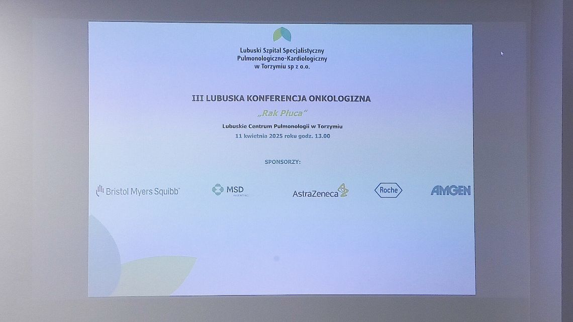 III Konferencja z cyklu "Rak Płuca" w Lubuskim Centrum Pulmonologii w Torzymiu
