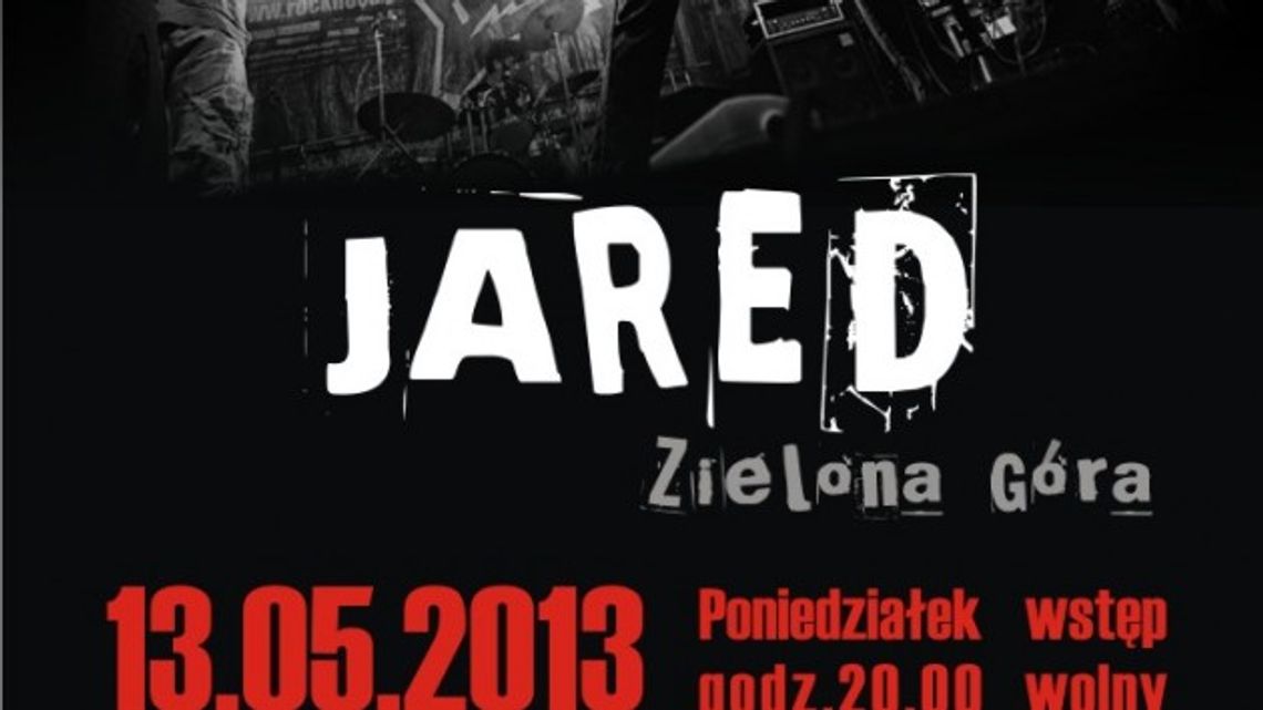 Jared dziś gra w 4 Różach