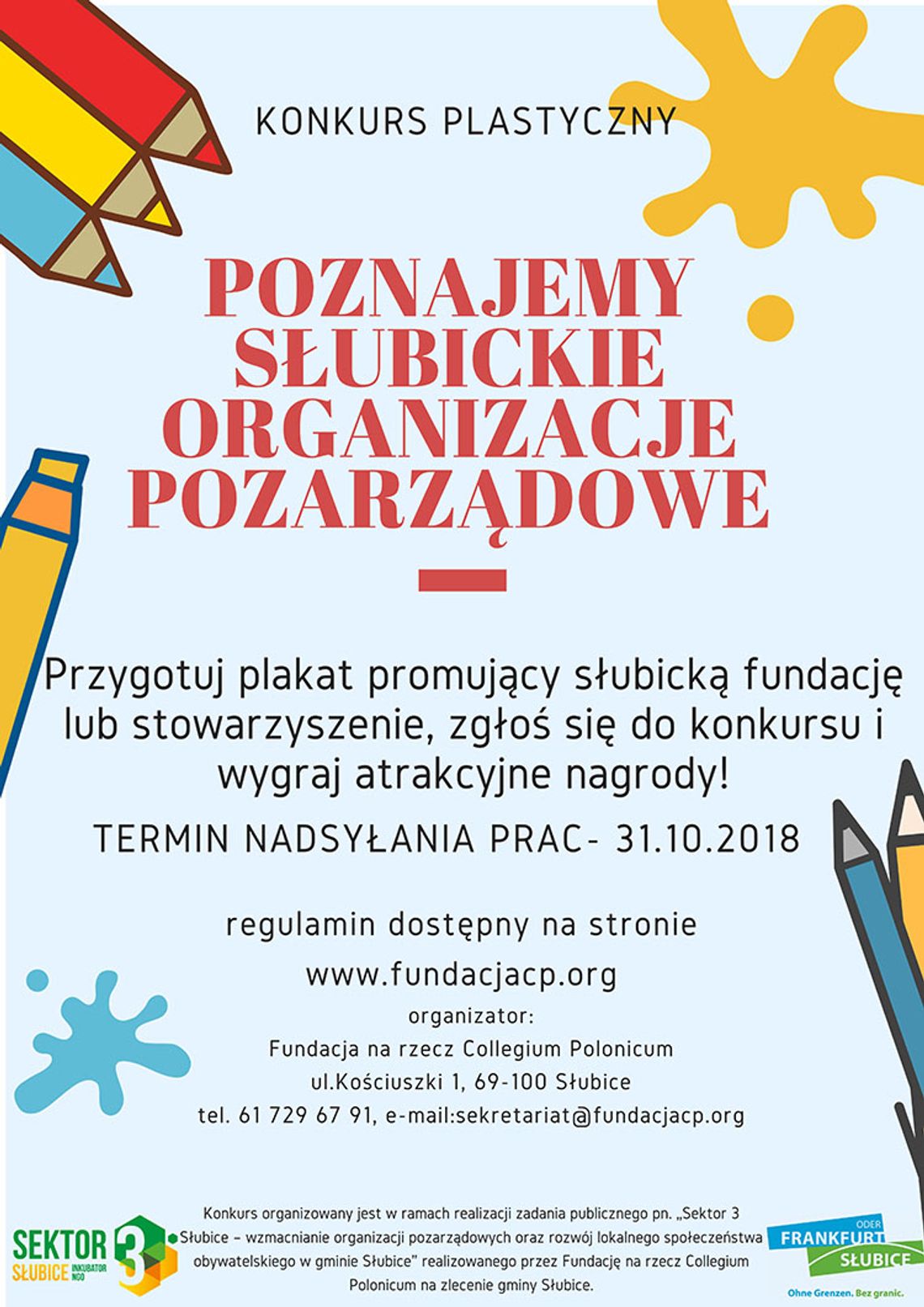 Konkurs plastyczny pt. „Poznajemy słubickie organizacje pozarządowe” Konkurs plastyczny pt. „Poznajemy słubickie organizacje pozarządowe”