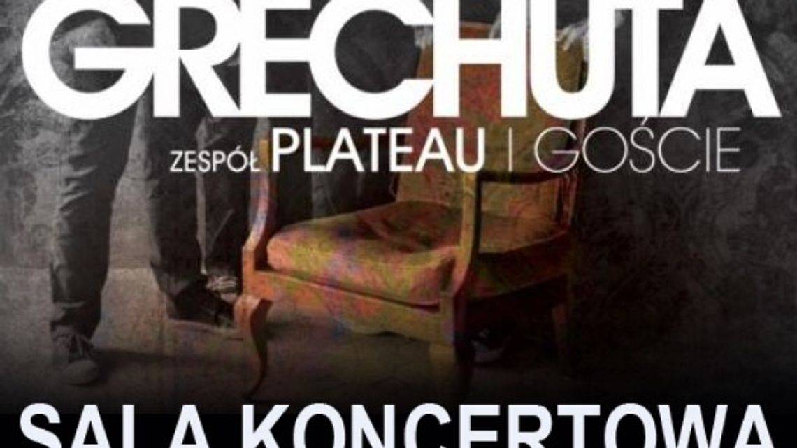 Plateau &quot;Projekt Grechuta&quot; zagra w Słubicach