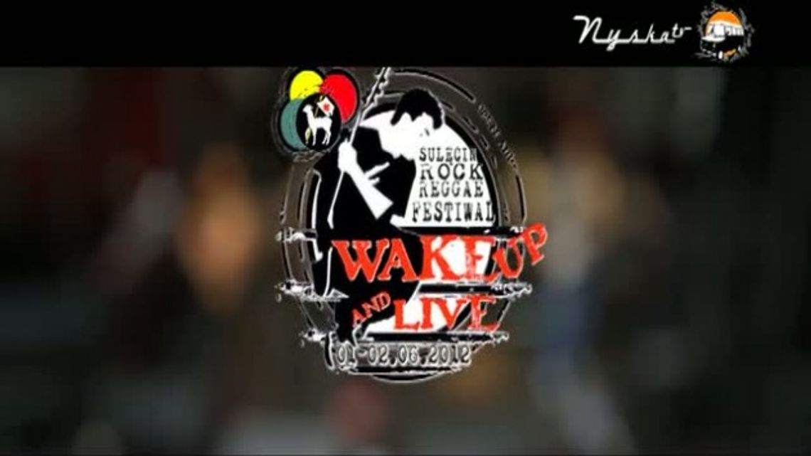 WAKE UP AND LIVE 2012 - dzień 1
