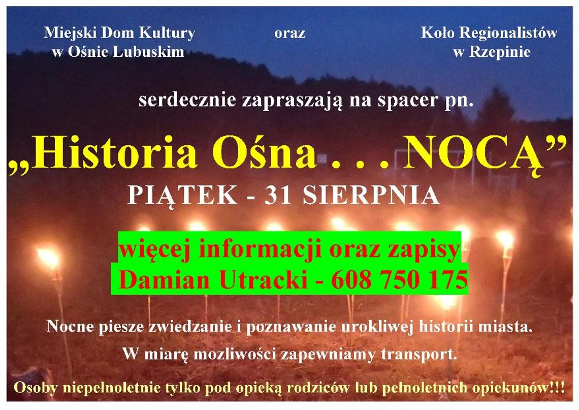 WEŹ UDZIAŁ W HISTORII OŚNA... NOCĄ! 