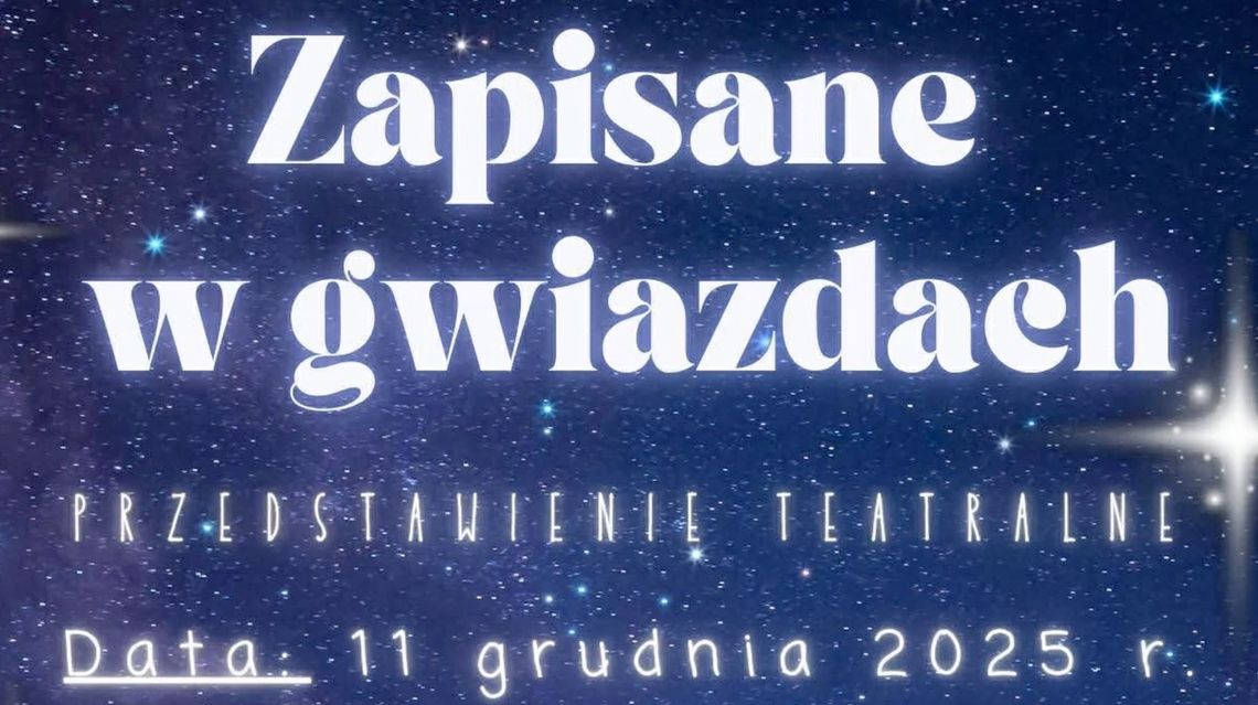 "Zapisane w gwiazdach" - próba i przygotowania do spektaklu organizowanego przez SP1 w Sulechowie. "Zapisane w gwiazdach" - próba i przygotowania do spektaklu organizowanego przez SP1 w Sulechowie.